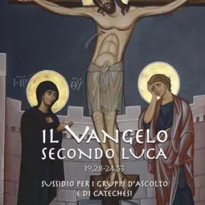 Il Vangelo secondo Luca (19,28-24,53). Sussidio per i gruppi d‘ascolto e di catechesi Soddisfatti O Rimborsati
