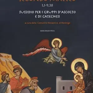 Il Vangelo secondo Matteo (1,1-9,38). Sussidio per i gruppi d‘ascolto e di catechesi Spedizione Espresso