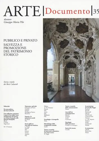 Consegna Rapida Arte. Documento. Rivista e collezione di storia e tutela dei beni culturali. Vol. 35 Pubblico e privato. Salvezza e promozione del patrimonio storico.