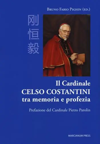 Il cardinale Celso Costantini tra memoria e profezia Offerta Lampo