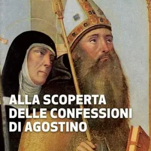 Alla scoperta delle Confessioni di Agostino Ultima Occasione