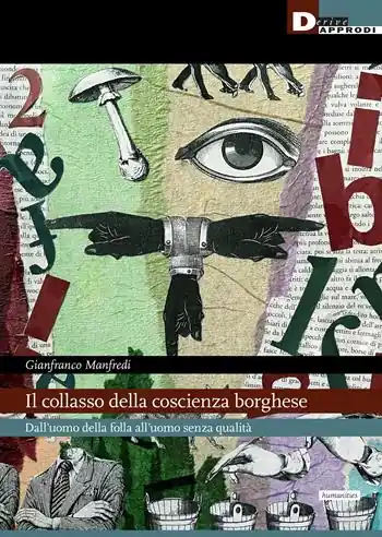 Super Prezzo Il collasso della coscienza borghese. Dall’uomo della folla all’uomo senza qualità