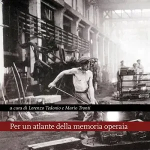 Per un atlante della memoria operaia Saldi