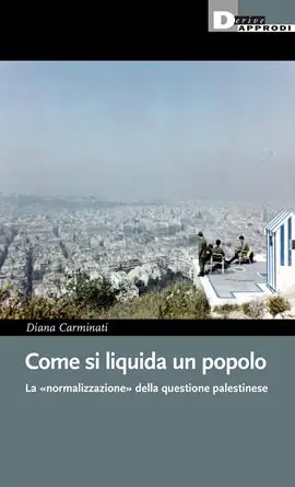Come si liquida un popolo. La «normalizzazione» dell‘attivismo pro-Palestina in Italia Must-Have
