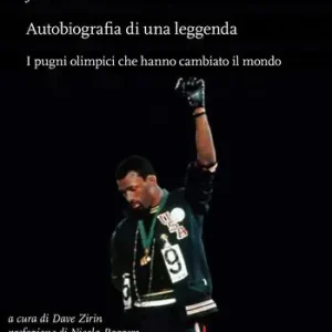 Occasione Imperdibile Autobiografia di una leggenda. I pugni olimpici che hanno cambiato il mondo