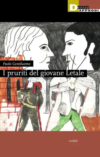 Nuova Collezione I pruriti del giovane Letale
