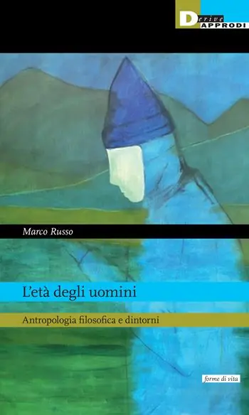 Nuova Collezione L‘età degli uomini. Antropologia filosofica e dintorni
