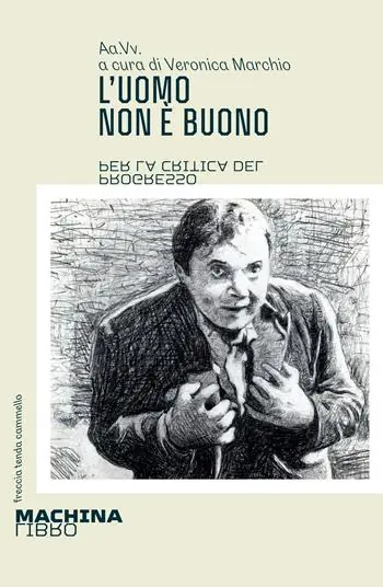 Compra Online L‘uomo non è buono. Per la critica del progresso