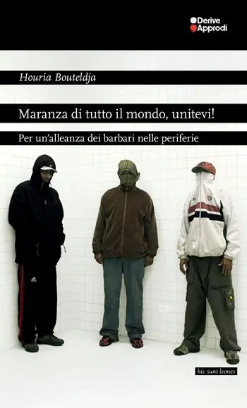Affare Maranza di tutto il mondo, unitevi! Per un‘alleanza dei barbari nelle periferie