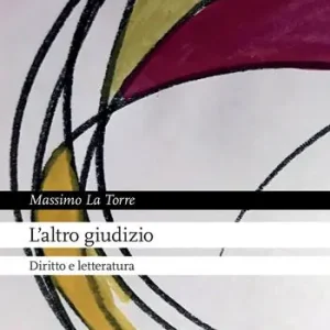 Compra Oggi Stesso L‘altro giudizio. Diritto e letteratura