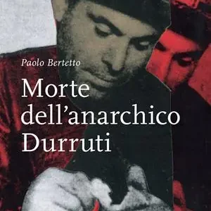 Morte dell‘anarchico Durruti Prezzo Scontato