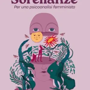 Must-Have Sorellanze. Per una psicoanalisi femminista