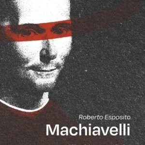 Machiavelli Solo Oggi