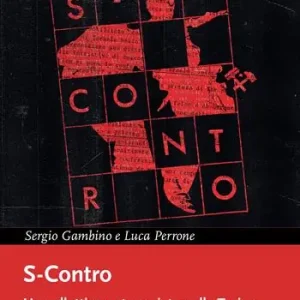 Ultimissimo Modello S-Contro. Un collettivo antagonista nella Torino degli anni Ottanta