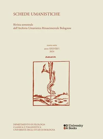 Schede umanistiche. Rivista semestrale dell‘Archivio Umanistico Rinascimentale Bolognese (2024). Vol. 38/1 Esclusivo