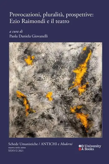 Schede umanistiche. Antichi e moderni. Nuova serie (2024). Vol. 2 Provocazioni, pluralità, prospettive Ezio Raimondi e il teatro Sconto