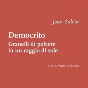 Democrito. Come granelli di polvere in un raggio di sole Compra Oggi Stesso