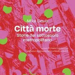 Città morte. Storie dal sottosuolo metropolitano Offerta Del Giorno