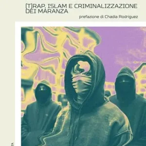 Prezzo Scontato Pisciare sulla metropoli. (T)rap, Islam e criminalizzazione dei maranza