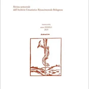 Scelto Dai Clienti Schede umanistiche. Rivista annuale dell‘Archivio Umanistico Rinascimentale Bolognese. Nuova serie (2025). Vol. 59