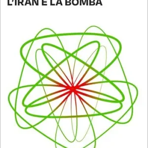 Promozione L‘Iran e la bomba