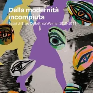 Prezzo Scontato Della modernità incompiuta. Saggi di Enzo Collotti su Weimar 1918-1933