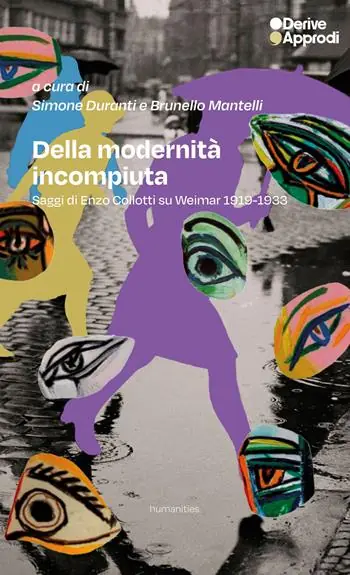 Prezzo Scontato Della modernità incompiuta. Saggi di Enzo Collotti su Weimar 1918-1933