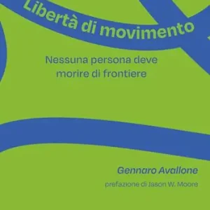 Libertà di movimento. Nessuna persona deve morire di frontiere Consegna Rapida