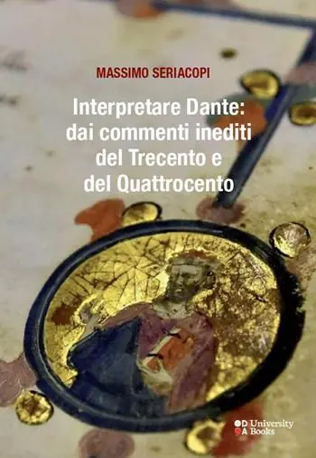 Interpretare Dante dai commenti inediti del Trecento e del Quattrocento Economico