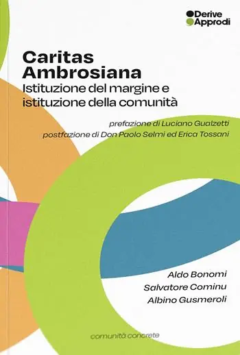 Spedizione Espresso Caritas Ambrosiana. Istituzione del margine e istituzione della comunità