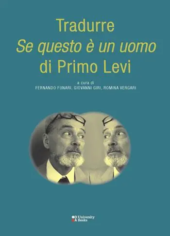 Affare Tradurre «Se questo è un uomo» di Primo Levi. Ediz. italiana, francese e inglese
