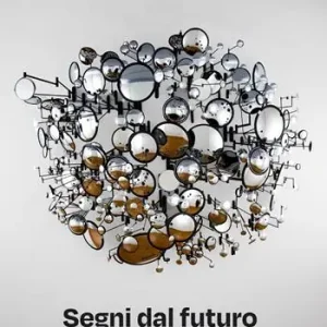 Segni dal futuro. Per una filosofia dell‘avvertimento Solo Oggi