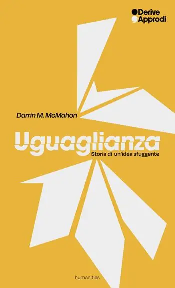 Uguaglianza. Storia di un’idea sfuggente Acquista Ora