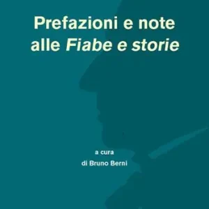 Prefazioni e note alle «Fiabe e storie» Offerta Del Giorno