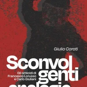 Solo Oggi Sconvolgenti analogie. Gli omicidi di Francesco Lorusso e Carlo Giuliani