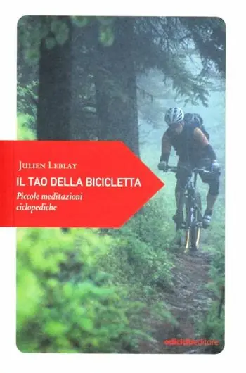 Di Tendenza Il tao della bicicletta. Piccole meditazioni ciclopediche