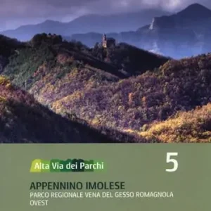 Alta via dei parchi 1 50.000. Vol. 5 Appennino imolese. Parco regionale Vena del Gesso Romagnola ovest. Offerta