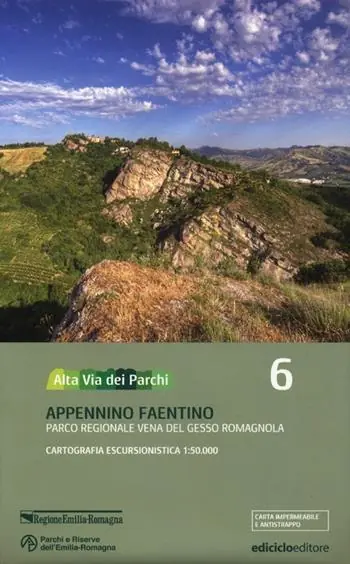 Alta via dei parchi 1 50.000. Vol. 6 Appennino faentino. Parco regionale Vena del Gesso Romagnola. Ultima Occasione