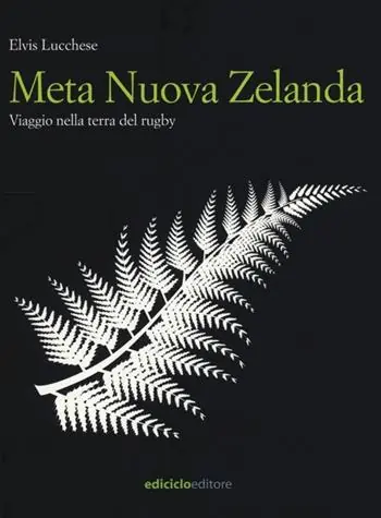Meta Nuova Zelanda. Viaggio nella terra del rugby A Buon Prezzo