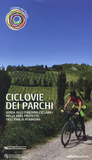 Prezzo Conveniente Ciclovie dei parchi. Guida agli itinerari ciclabili nelle aree protette dell‘Emilia Romagna