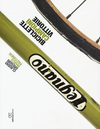 Legnano. Biciclette, campioni, vittorie Compra Online