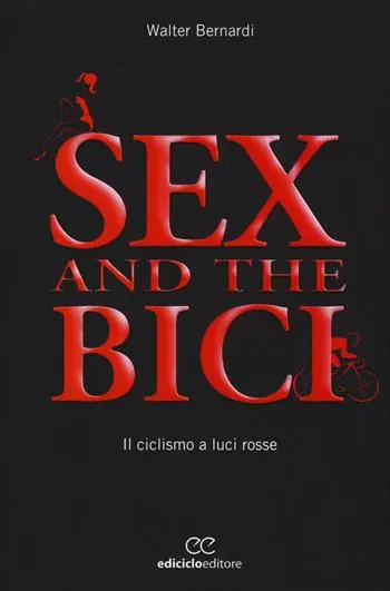 Nuova Collezione Sex and the bici. Il ciclismo a luci rosse
