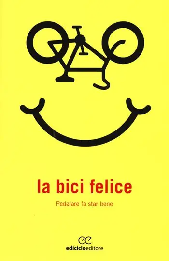 Compra Adesso La bici felice. Pedalare fa star bene