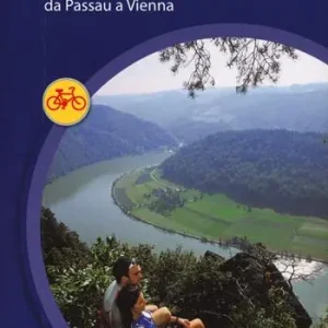 Ultime Pezzi Ciclovia del Danubio da Passau a Vienna. Ediz. a spirale