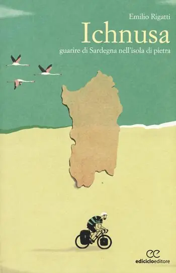 Ichnusa. Guarire di Sardegna nell‘isola di pietra Subito Disponibile