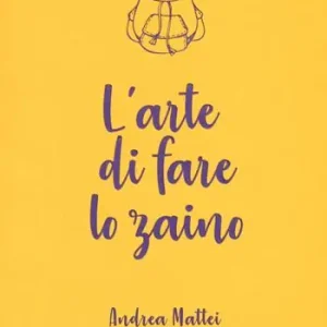 L‘arte di fare lo zaino Ultima Occasione