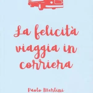 La felicità viaggia in corriera Ultimissimo Modello