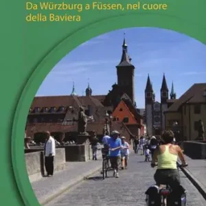 Ordina Subito Romantische Strasse in bicicletta. Da Würzburg a Füssen nel cuore della Baviera. Ediz. a spirale