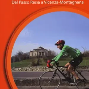 La via Romea Strata in bicicletta. Ediz. a spirale. Vol. 2 Dal Passo Resia a Vicenza-Montagnana. Spedito Oggi