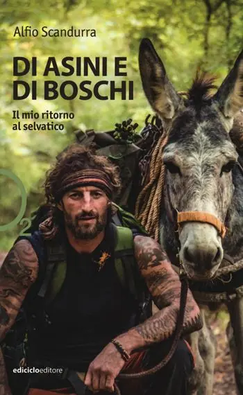 Di asini e di boschi. Il mio ritorno al selvatico Spedizione Espresso